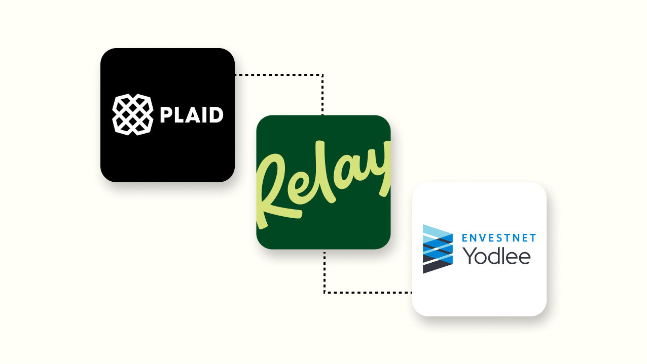 Relay connected to Plaid and Yodlee apps.