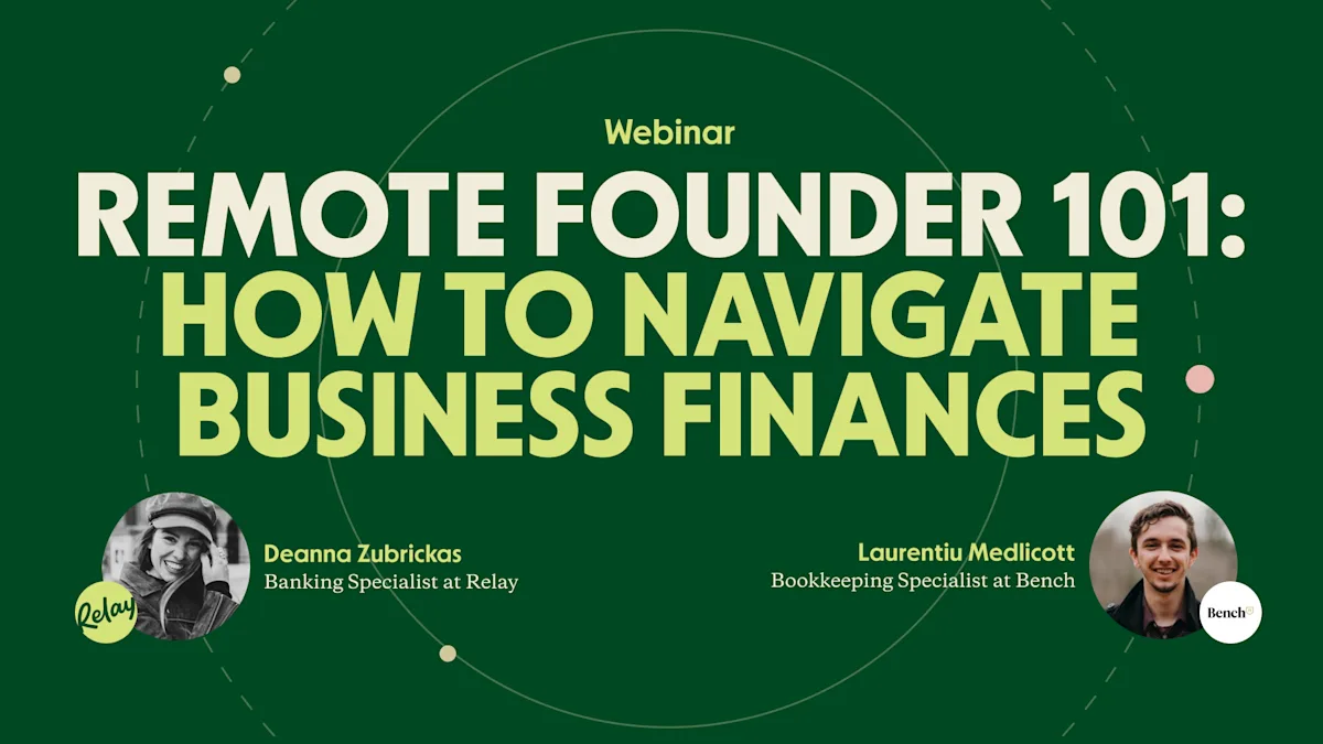 Cover Image for On-Demand Webinar | Remote Founder 101: How to Navigate Finances