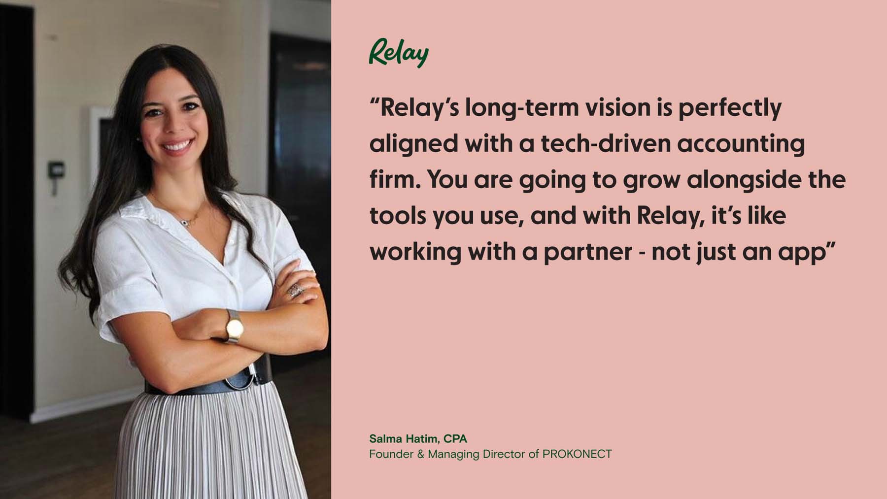 Relay's long-term vision is perfectly aligned with a tech-driven accounting firm.