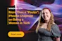 More Than a “Poster”: Phoebe Chapman on Being a Woman in Tech