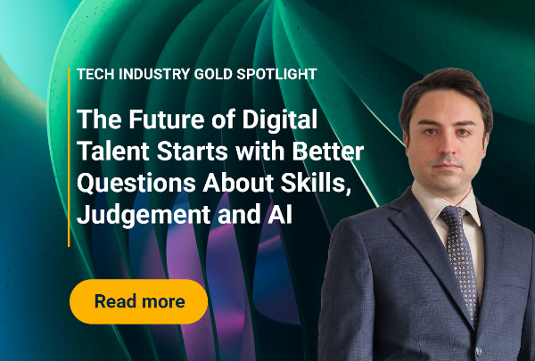 The Future of Digital Talent Starts with Better Questions About Skills, Judgement and AI