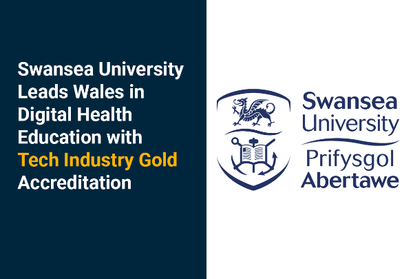Swansea University Leads Wales in Digital Health Education with Tech Industry Gold Accreditation