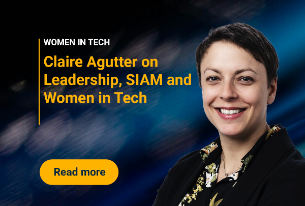 Claire Agutter on Leadership, SIAM and Women in Tech