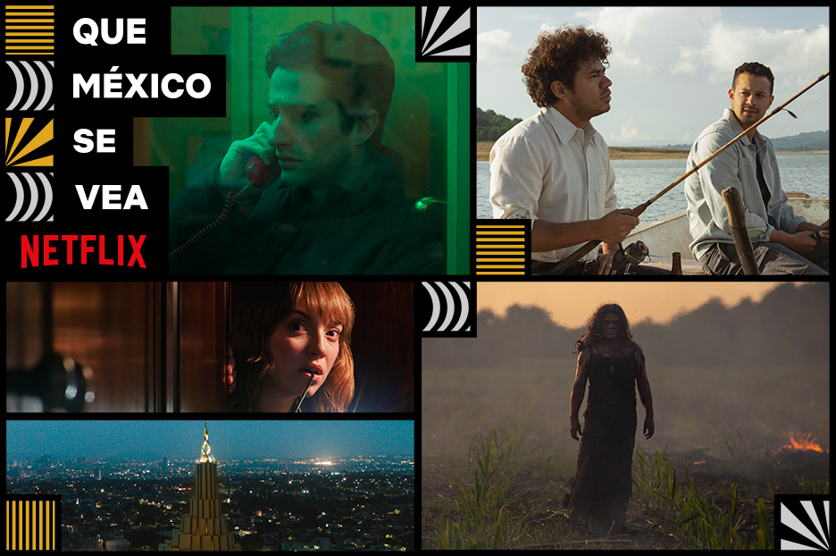 Que México Se Vea: Here’s To More Mexican Cinema - About Netflix