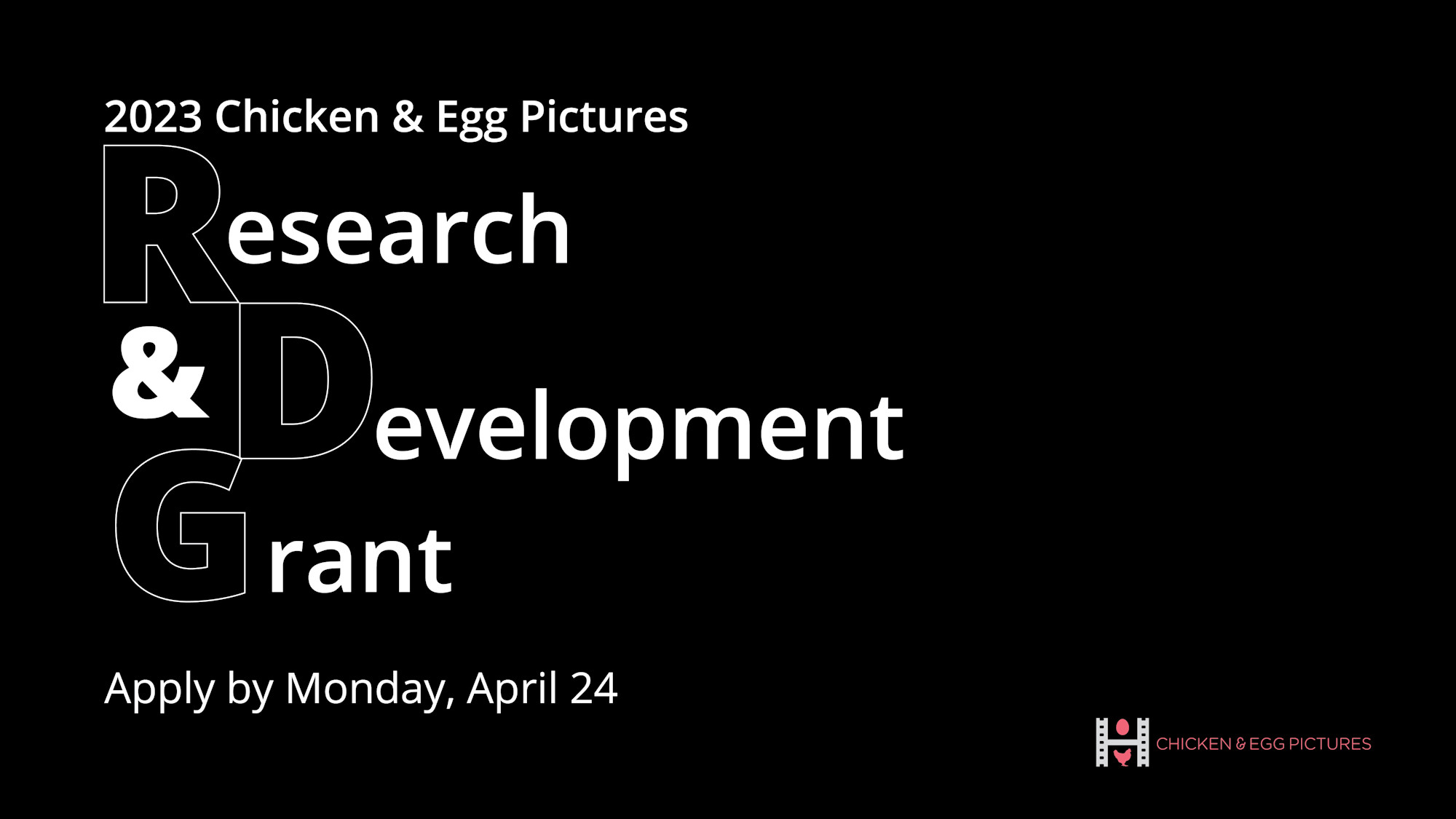 Chicken &amp; Egg Pictures Launches New Research and Development 