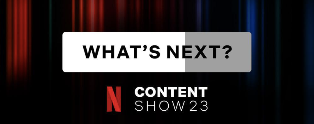What’s next…? - Netflix DACH presents Film & Series Highlights of 2023 and beyond live in Berlin