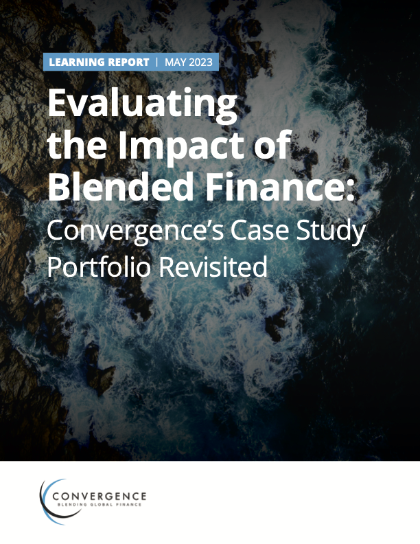 Evaluating the Impact of Blended Finance: Convergence’s Case Study Portfolio Revisited