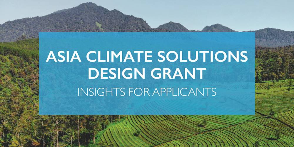 Asian System Solution Asia Climate Solutions Design Grant: Info Session (Asia/West Coast ...