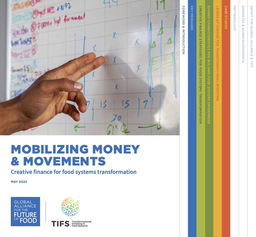 Mobilizing Money and Movements: Creative Finance for Food Systems Transformation 