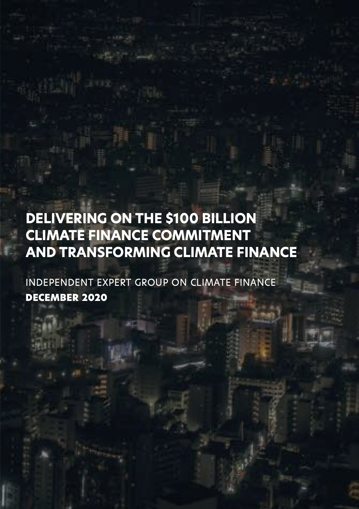 Delivering on the $100 billion climate finance commitment and transforming climate finance 