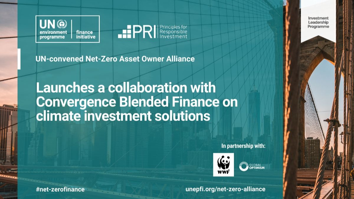 Net-Zero Asset Owner Alliance and Convergence Blended Finance collaborate on climate investment solutions