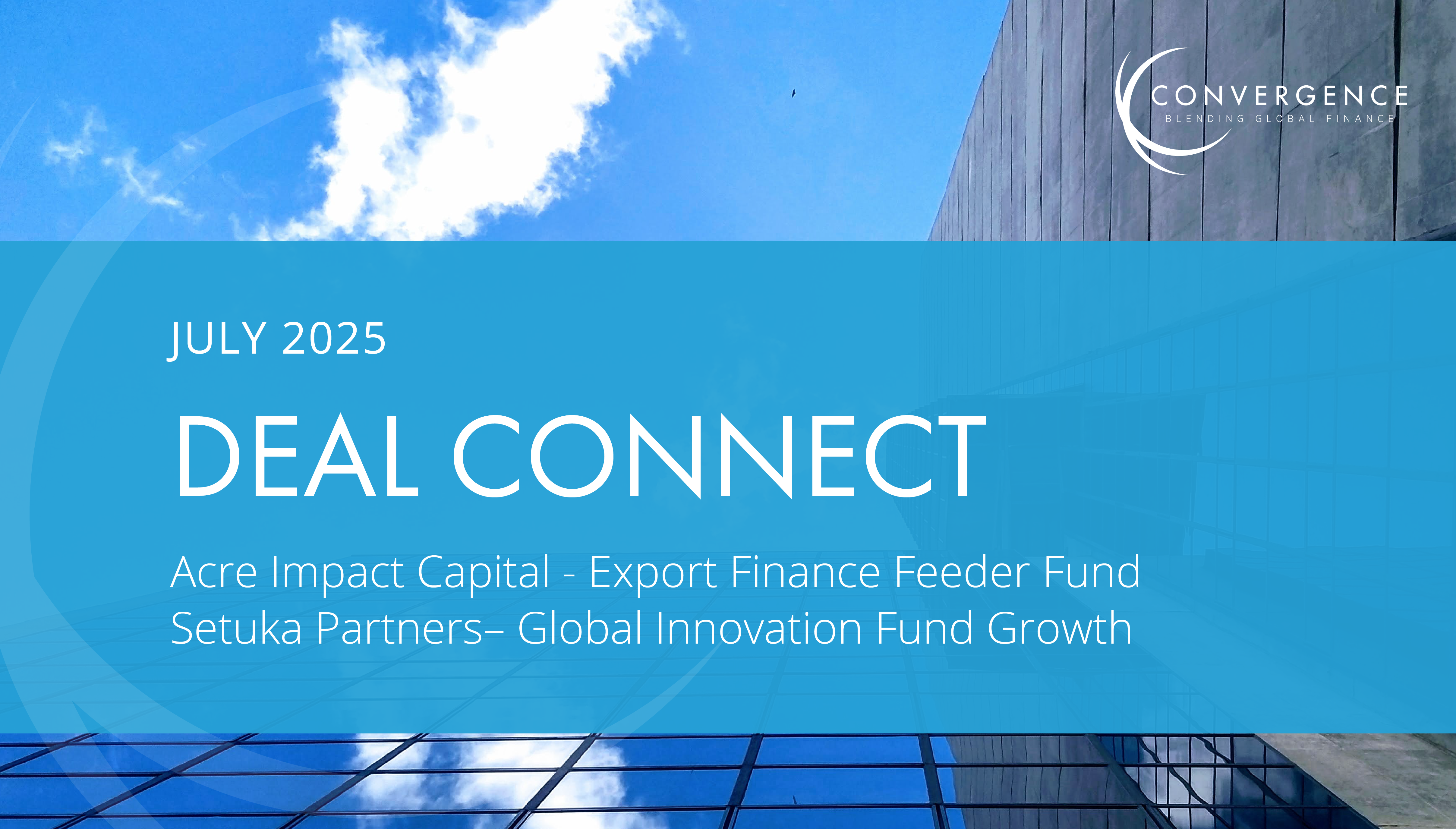 Deal Connect: July 2025