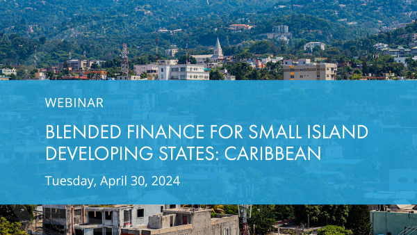 Blended Finance for Small Island Developing States (SIDS): Caribbean