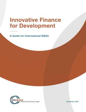 Innovative Finance for Development: A Guide for International NGOs