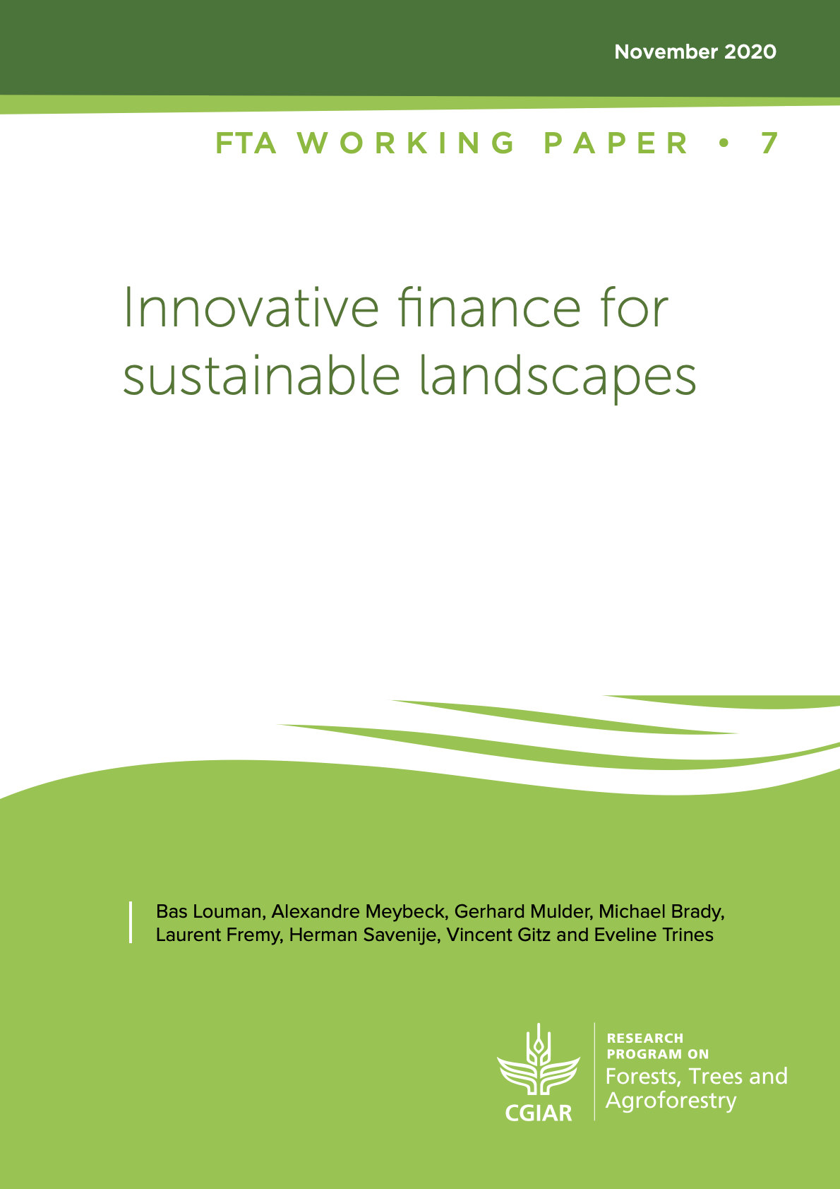 Innovative finance for sustainable landscapes - Forestry, Trees and Agroforestry Working Paper