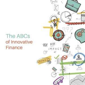 The ABCs of Innovative Finance