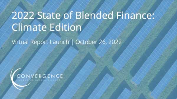 The State of Blended Finance 2022 Launch Recording
