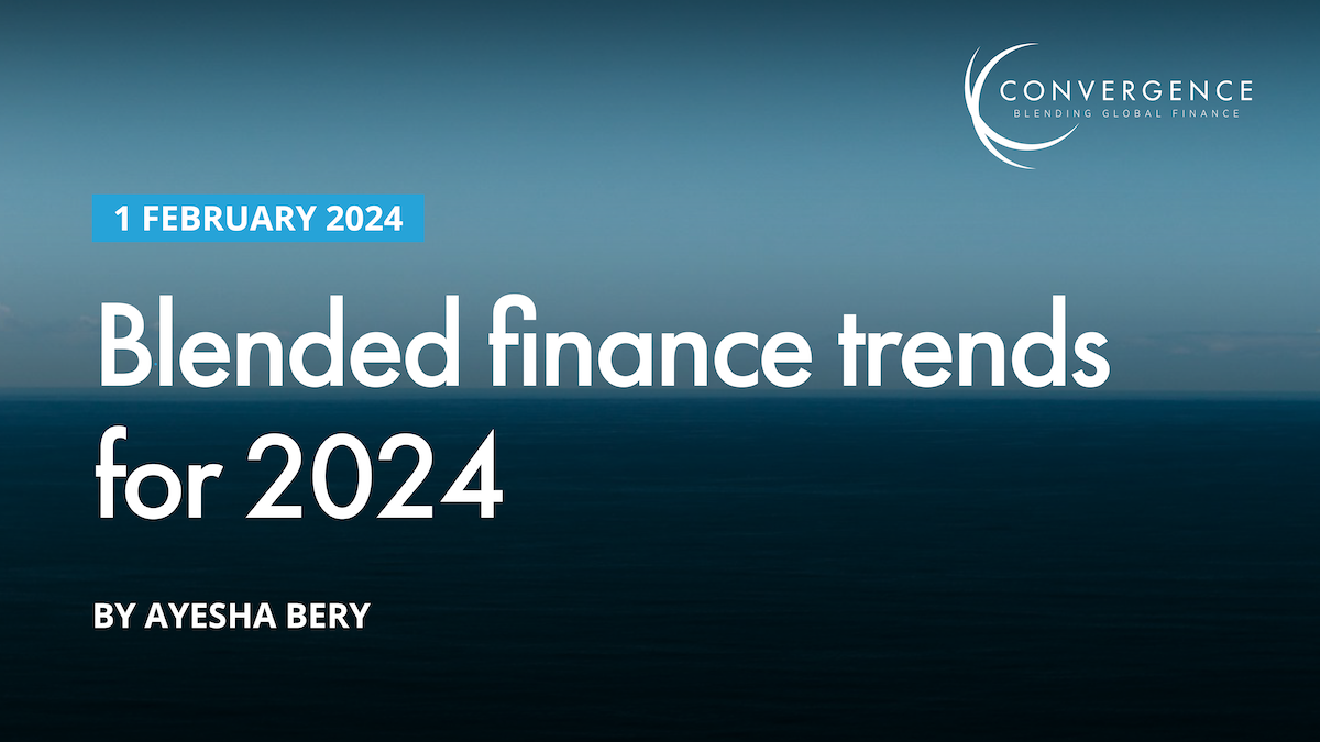 Blended finance trends for 2024 