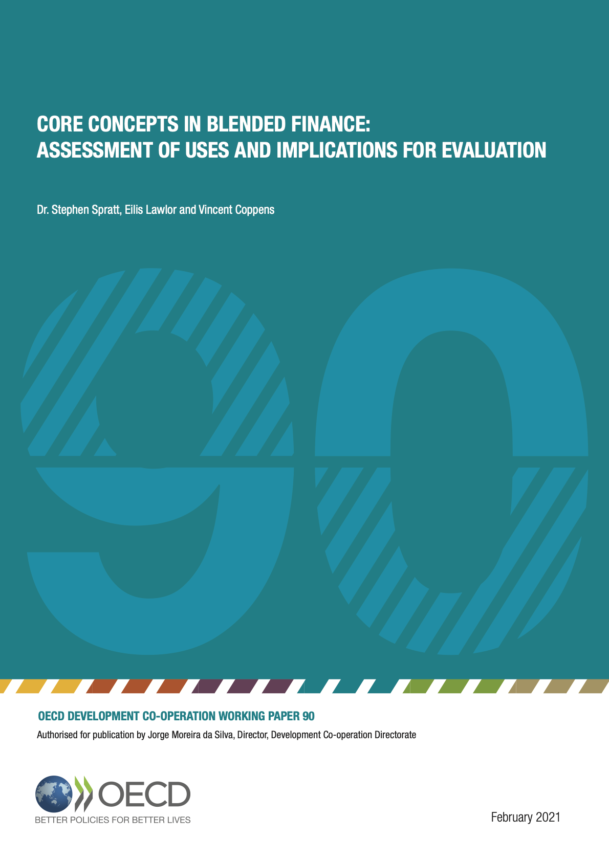Core concepts in blended finance: Assessment of uses and implications for evaluation - Working paper