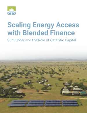 Scaling Energy Access with Blended Finance: SunFunder and the Role of Catalytic Capital