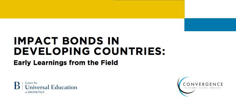 Impact bonds in developing countries: Early learnings from the field