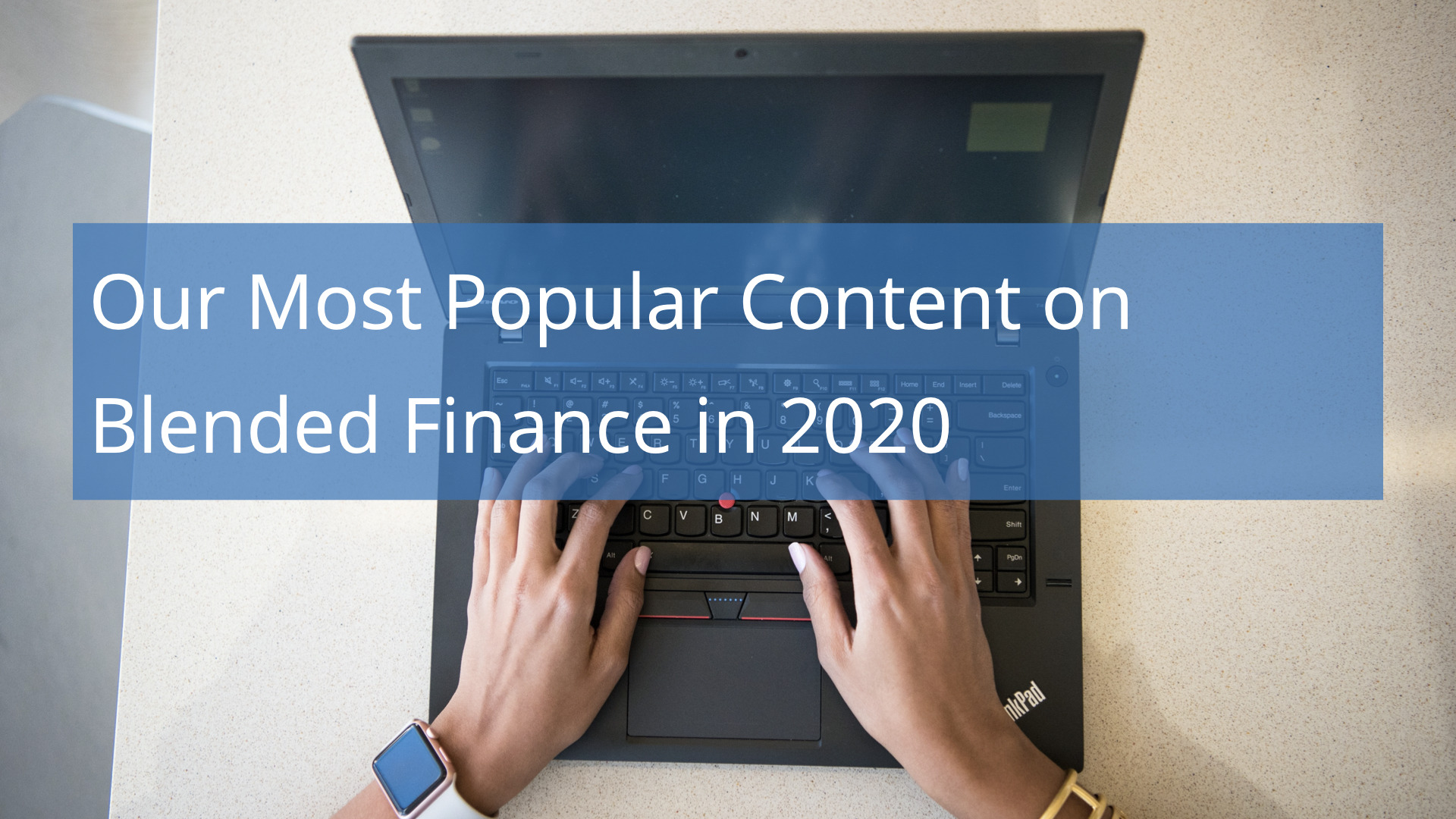 Our Most Popular Content on Blended Finance in 2020