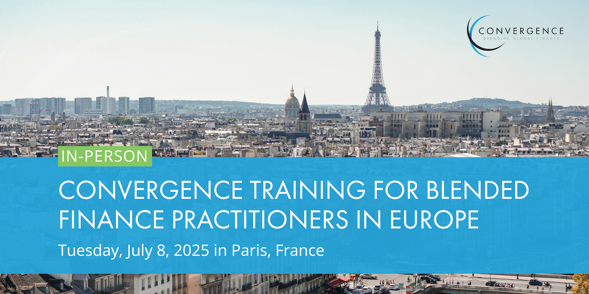 In-Person Convergence Training for Blended Finance Practitioners in Europe (Paris, France)