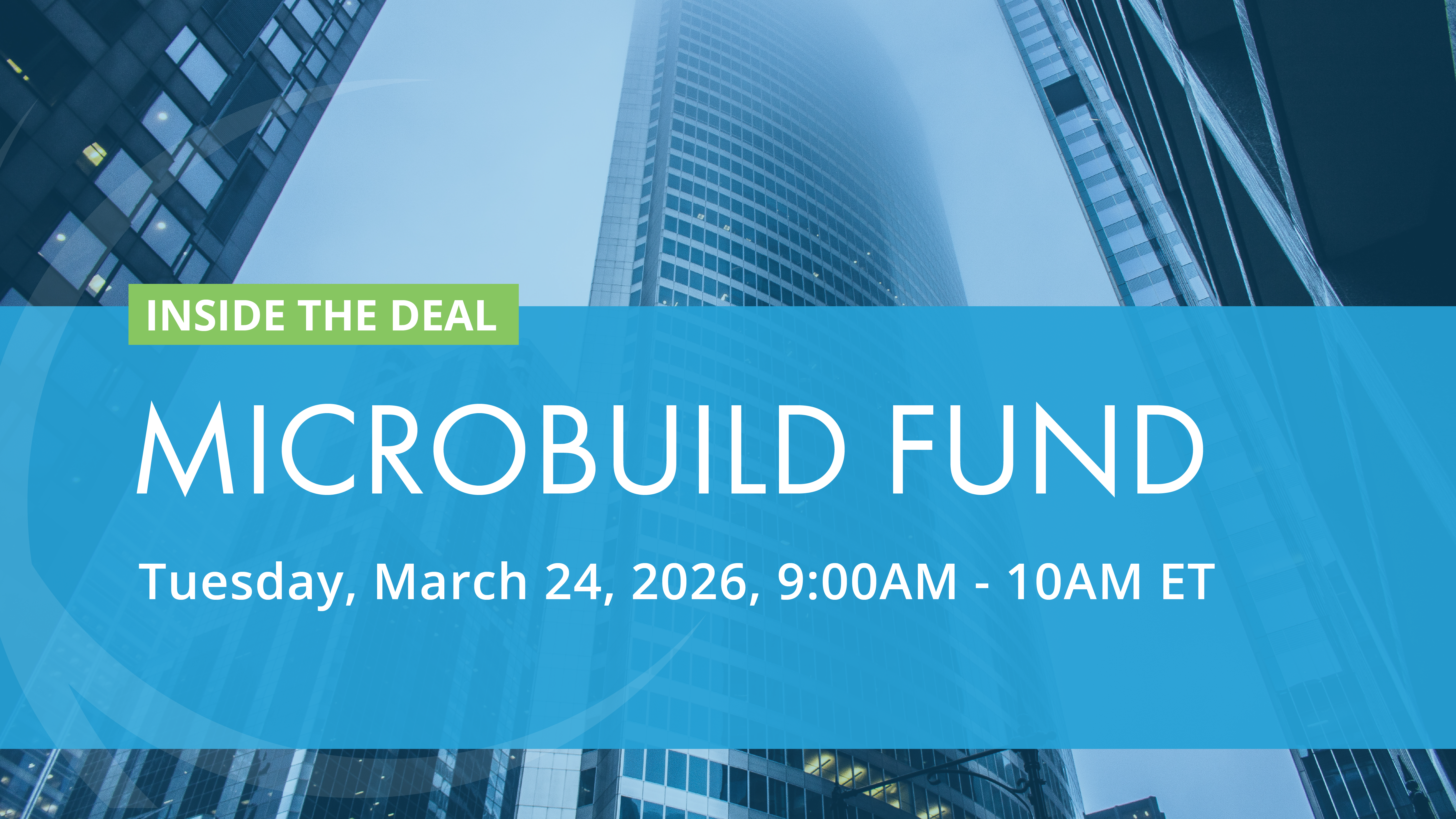  Inside the Deal: MicroBuild Fund