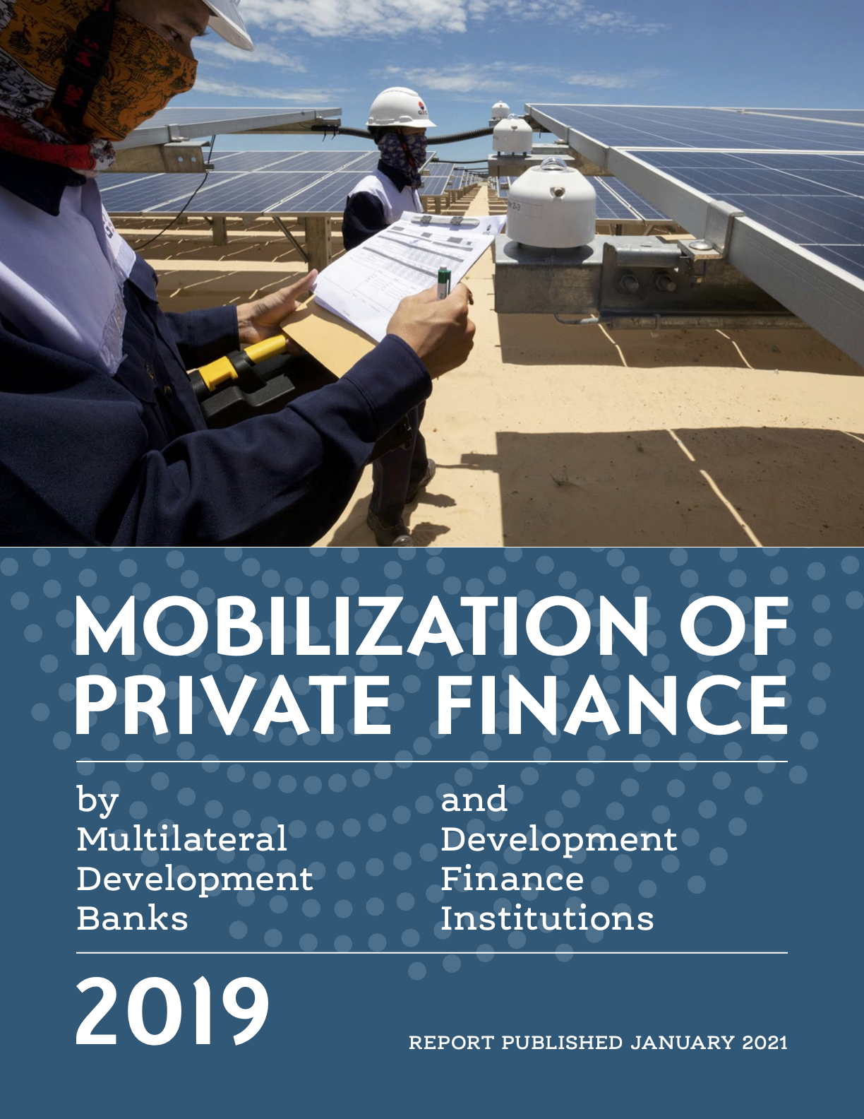Mobilization of private finance by MDBs and DFIs 2019