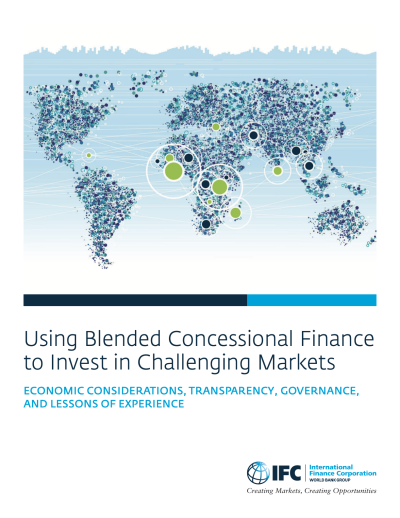 Using Blended Concessional Finance to Invest in Challenging Markets