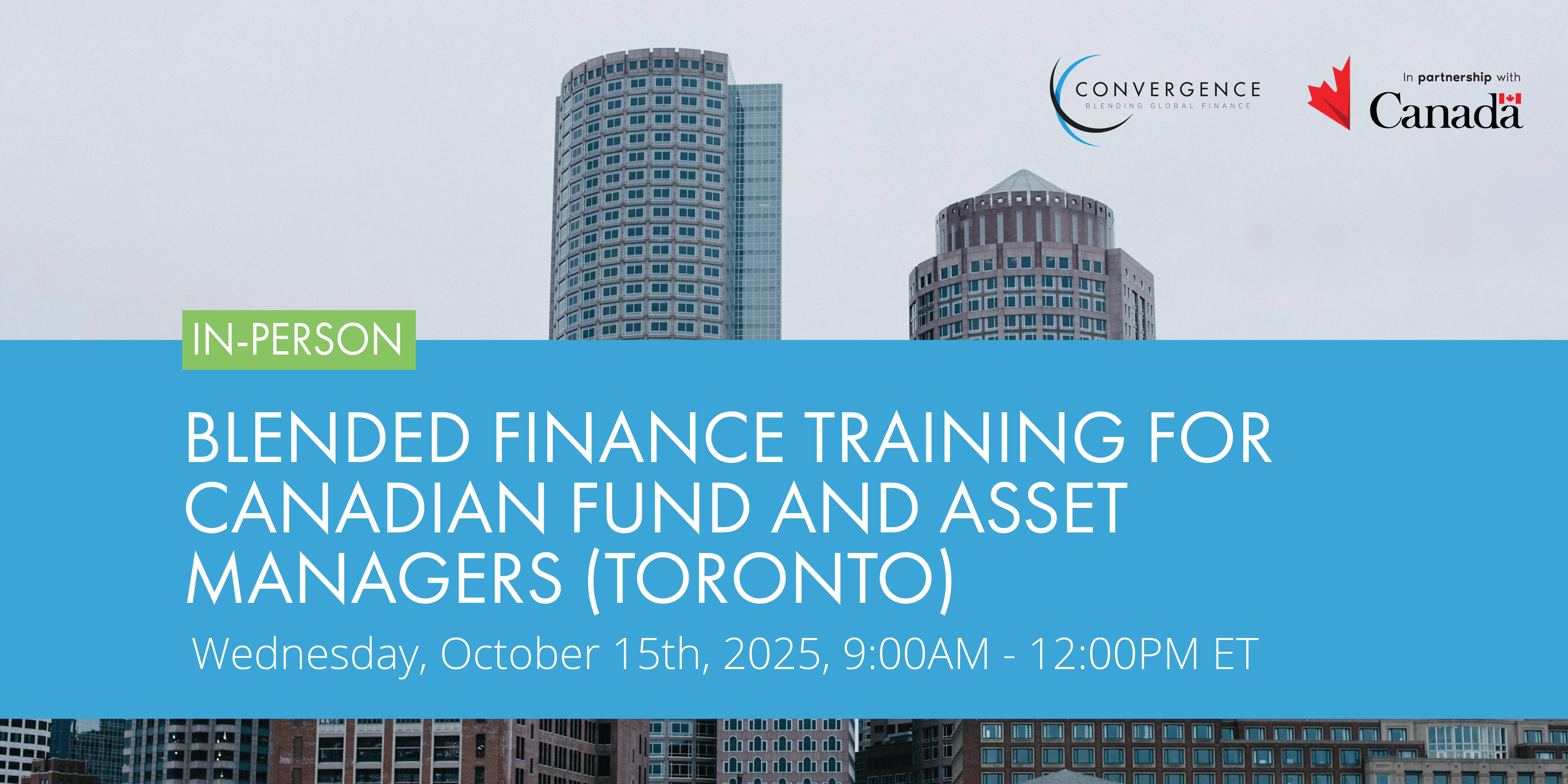 Blended Finance Training for Canadian Fund and Asset Managers (Toronto)