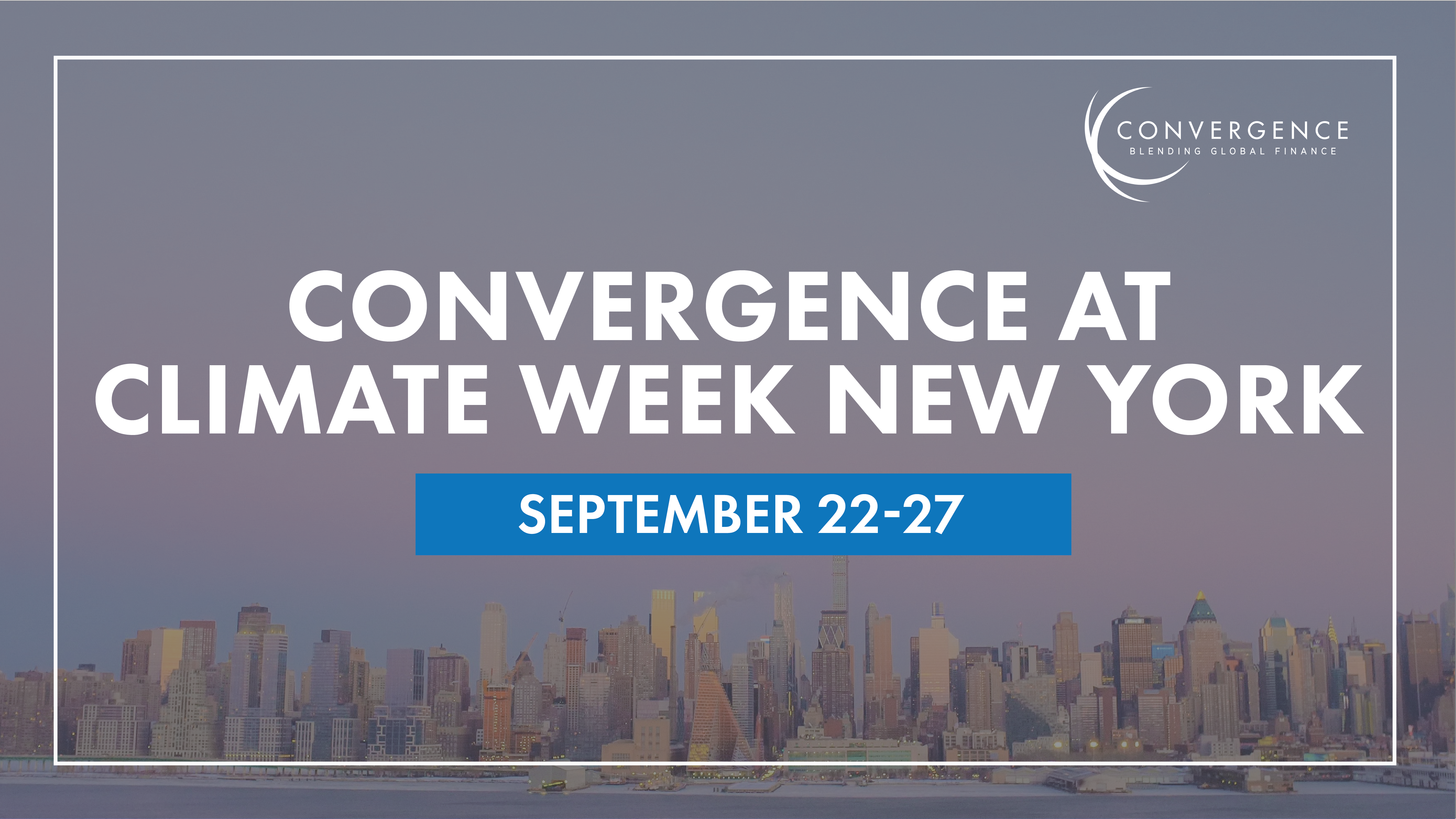 Convergence at Climate Week New York City