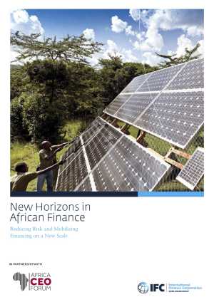 New Horizons in African Finance: Reducing Risk and Mobilizing Financing on New Scale
