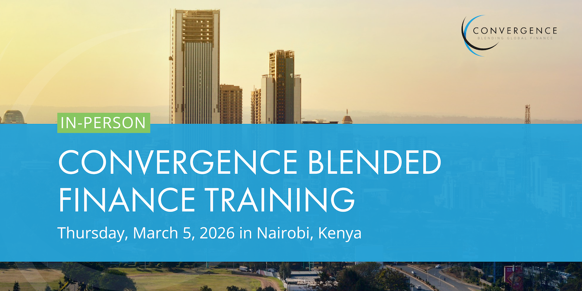 In-Person Convergence Blended Finance Training in Nairobi - March 2026