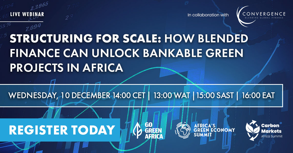 Structuring for Scale: How Blended Finance Can Unlock Bankable Green Projects in Africa