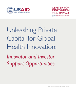 Unleashing Private Capital for Global Health Innovation: Innovator and Investor Support Opportunities