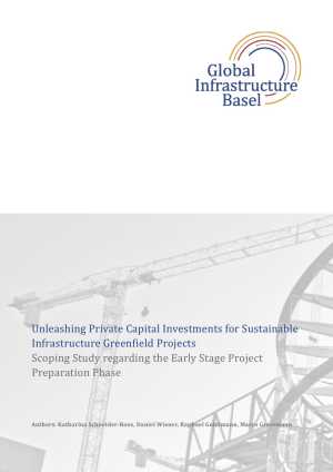 Unleashing Private Capital Investments for Sustainable Infrastructure Greenfield Projects