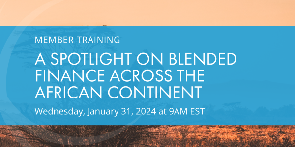 Member Training: A Spotlight on Blended Finance across the African Continent