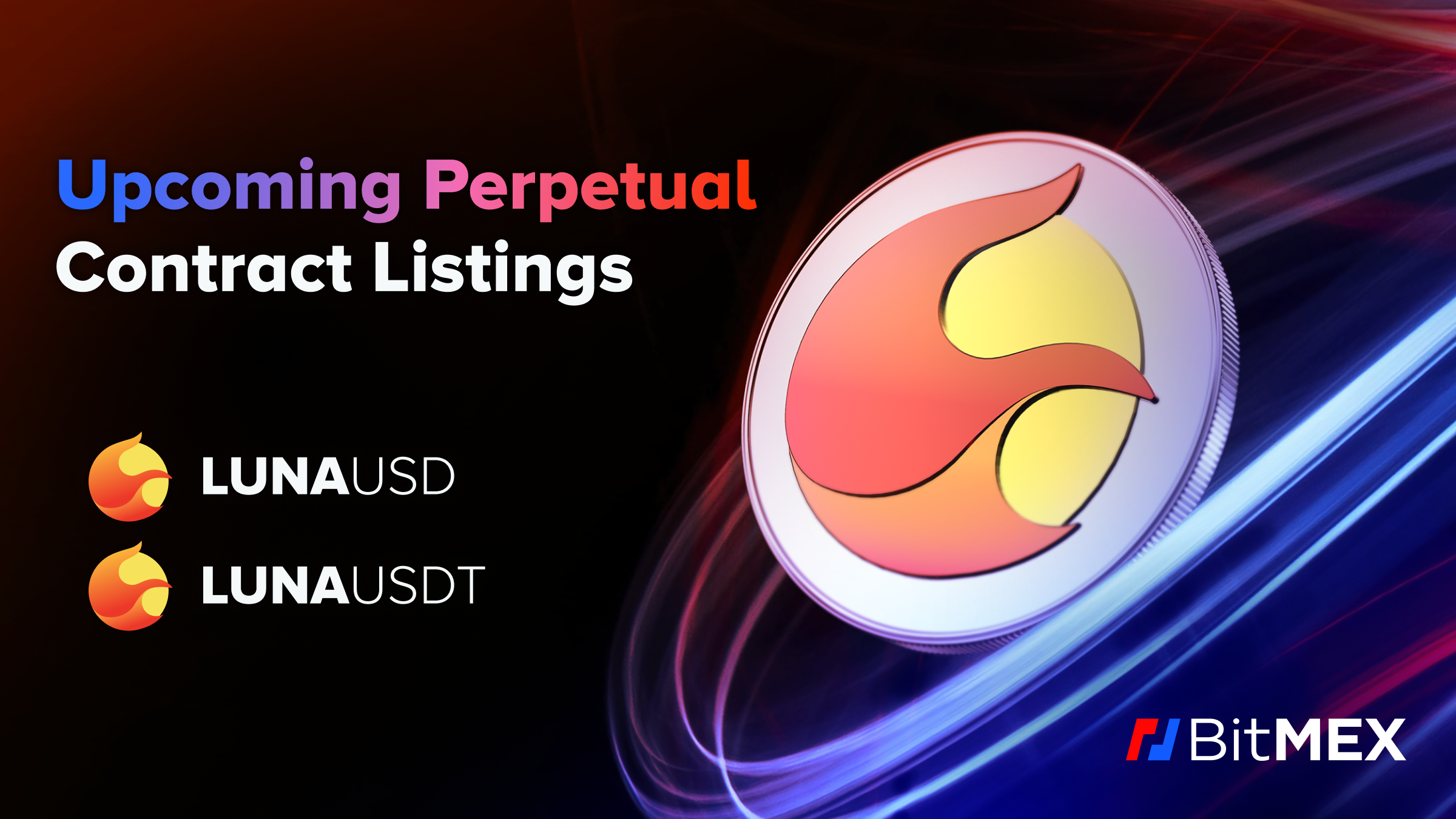 Coming Soon: Terra Luna 2.0 Listings - BitMEX Blog