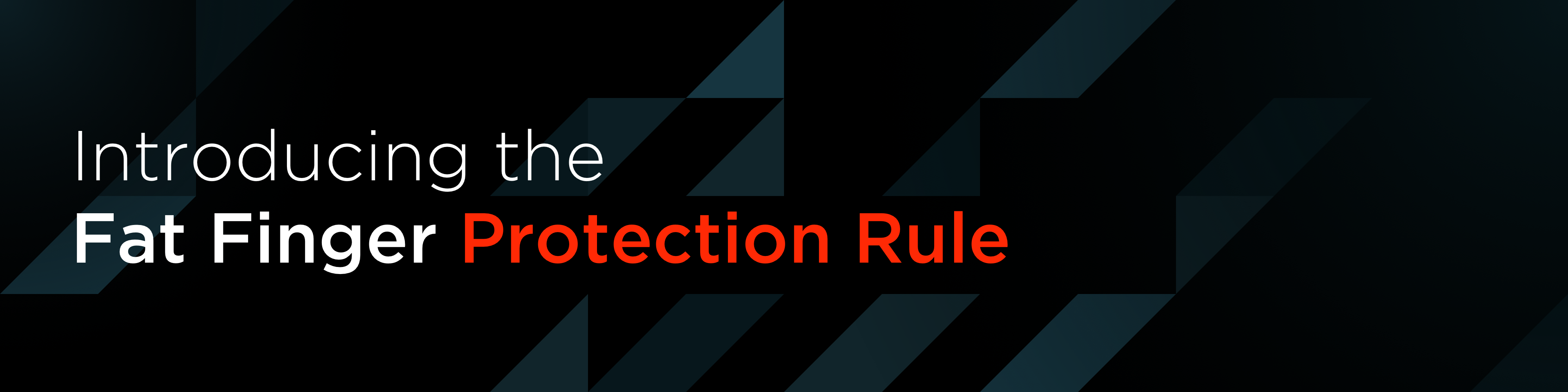 Introducing the Fat Finger Protection Trading Rule - BitMEX Blog
