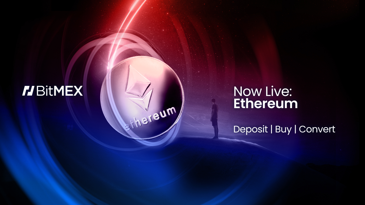 ETH is Here: You Can Now Buy Ether and More on BitMEX - BitMEX Blog