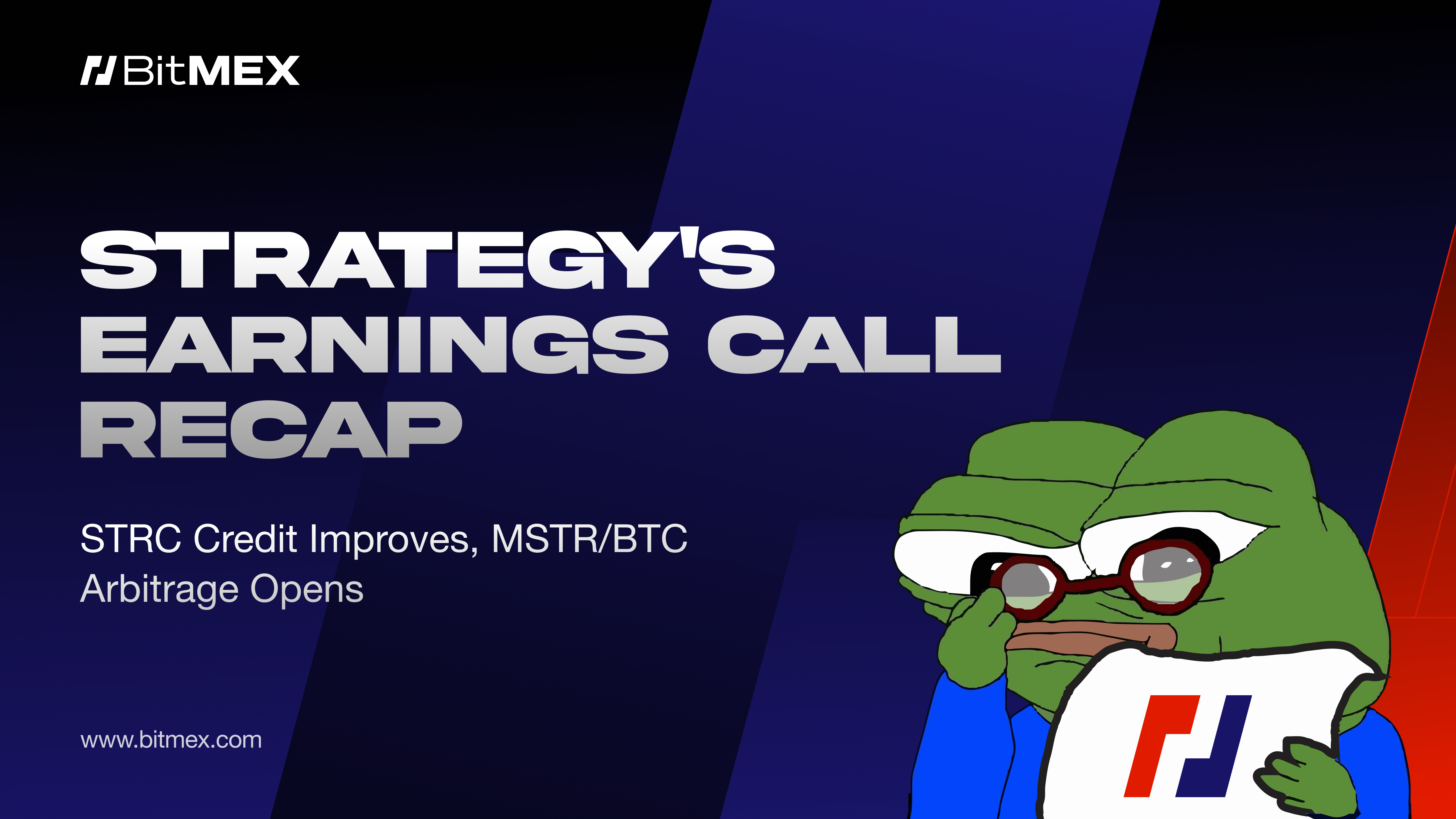 Strategy's Earnings Call Recap: STRC Credit Improves, MSTR/BTC Arbitrage Opens