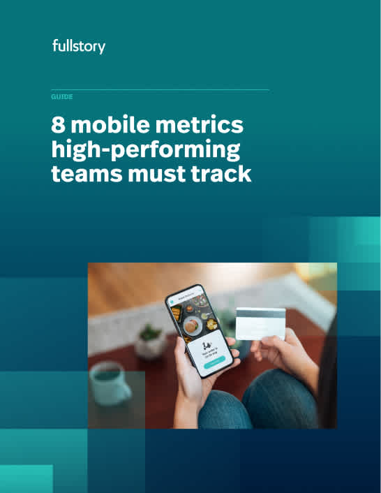 The 8 mobile metrics high-performing teams must track