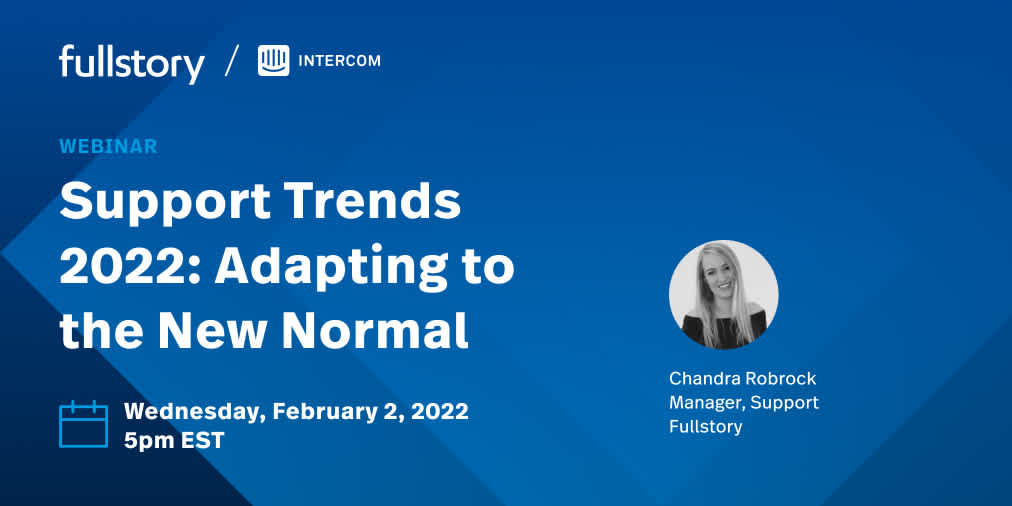 Support trends 2022: Adapting to the new normal