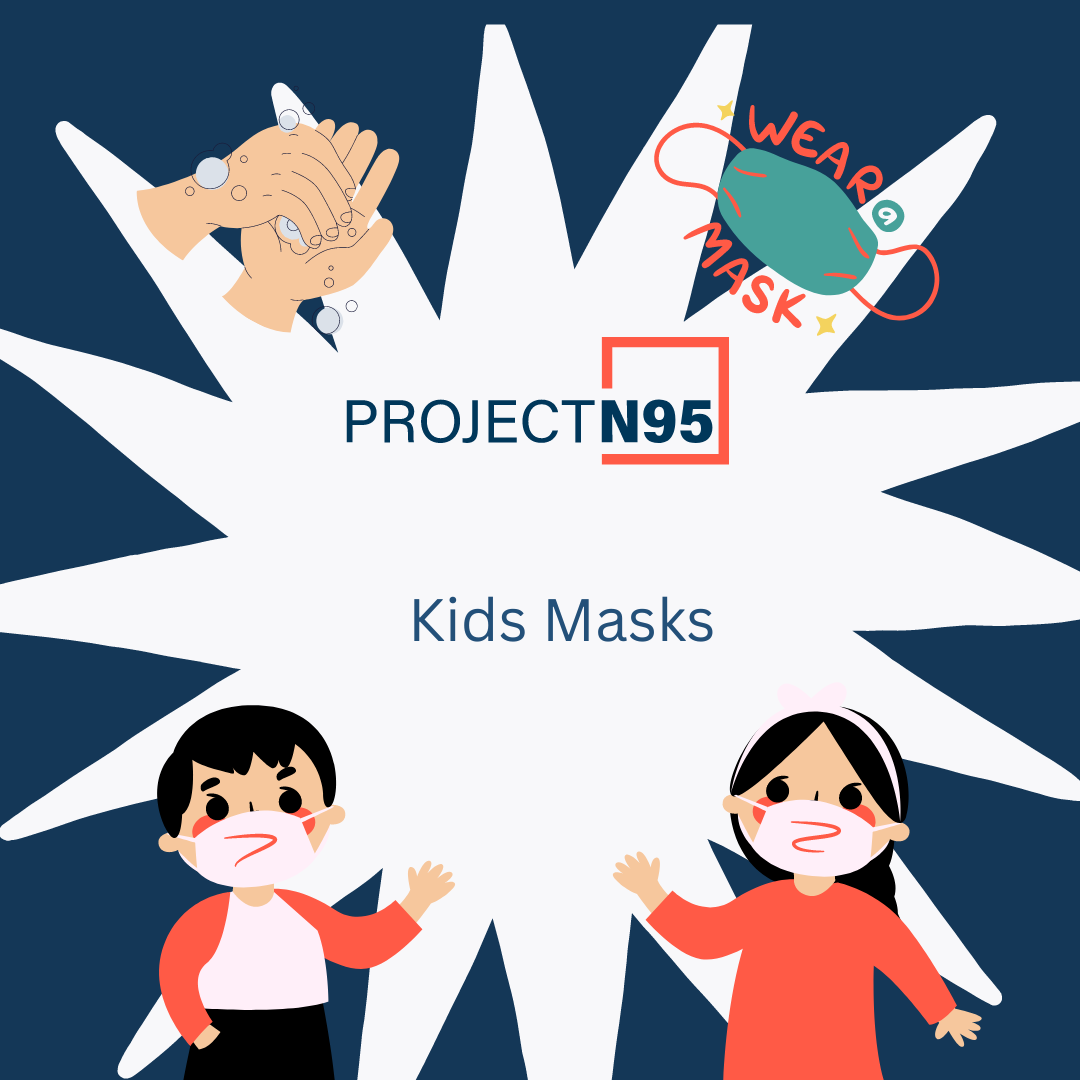 Project N95 Presents : Image : Kids Masks [Podcast]