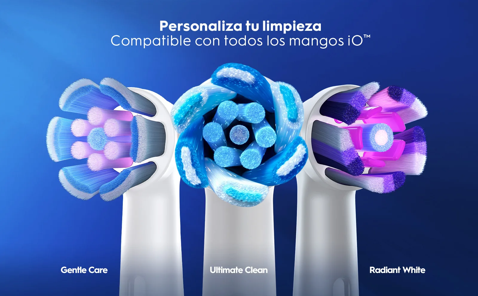 Tres cabezales de cepillo dental iO™ - Gentle Care, Ultimate Clean y Radiant White. 