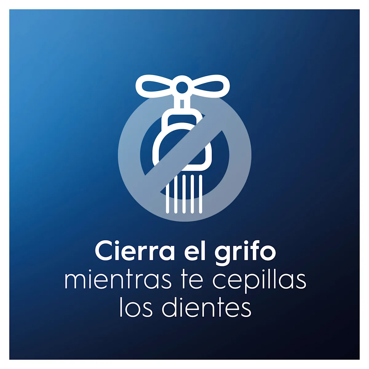 Un grifo tachado simboliza la importancia de cerrar el grifo mientras te cepillas los dientes.