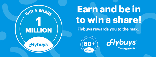 Earn and be in to win a share of 1 million Flybuys