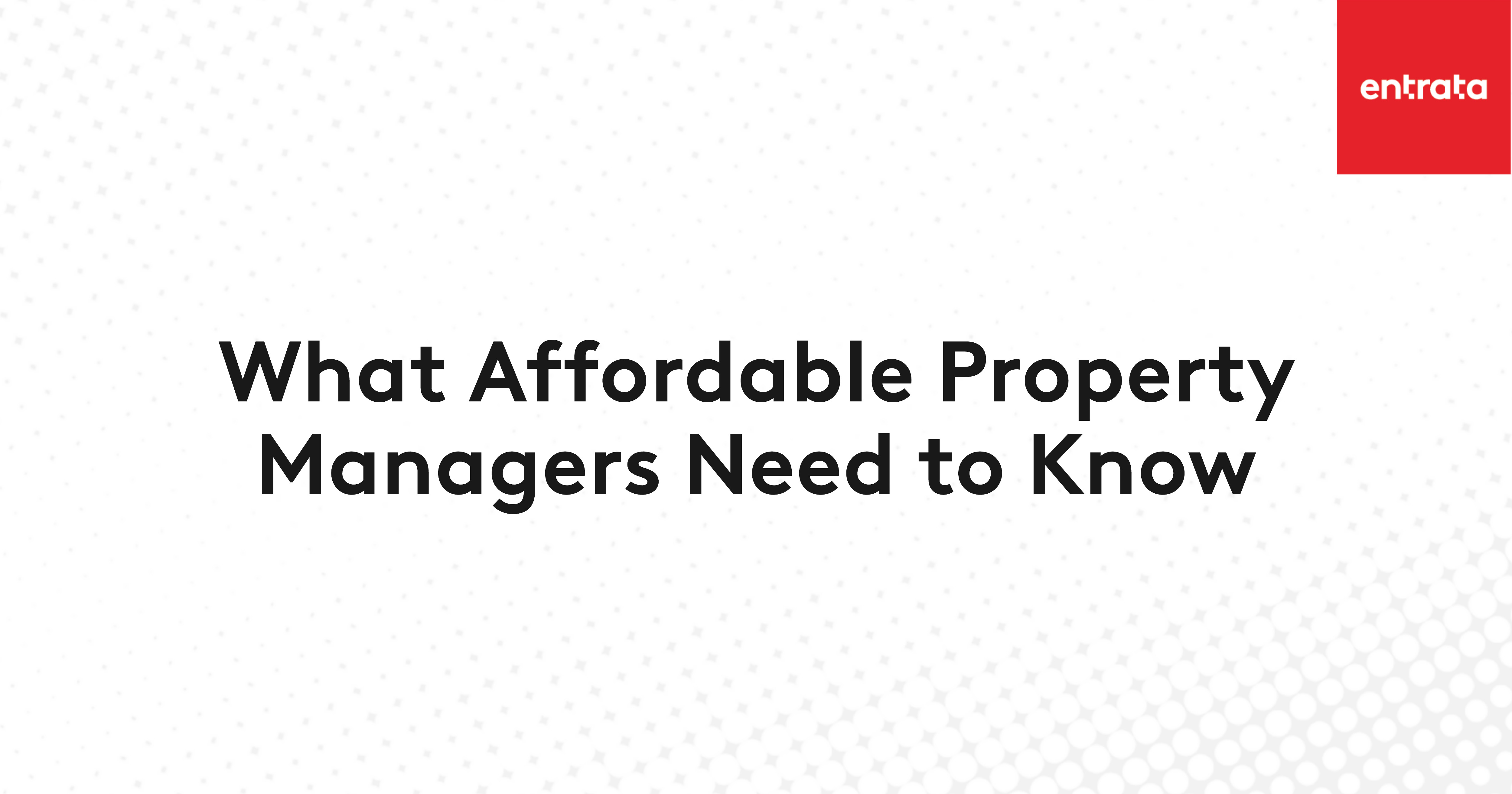 what-affordable-property-managers-need-to-know