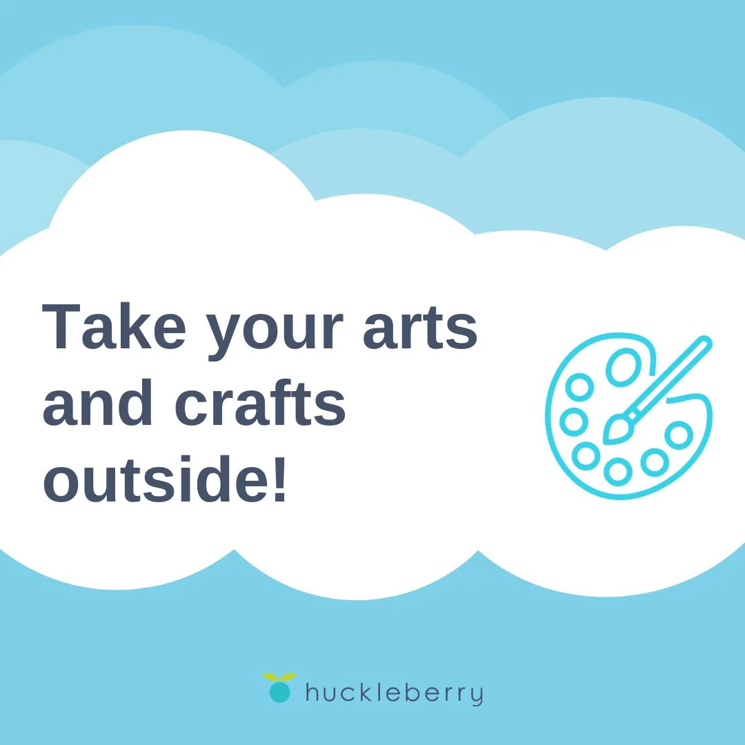 A graphic that says, Take your arts and crafts outside!